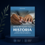 Reescrevendo Sua História — Como se Libertar de Crenças Limitantes e Viver Sua Melhor Vida - Imagem 2